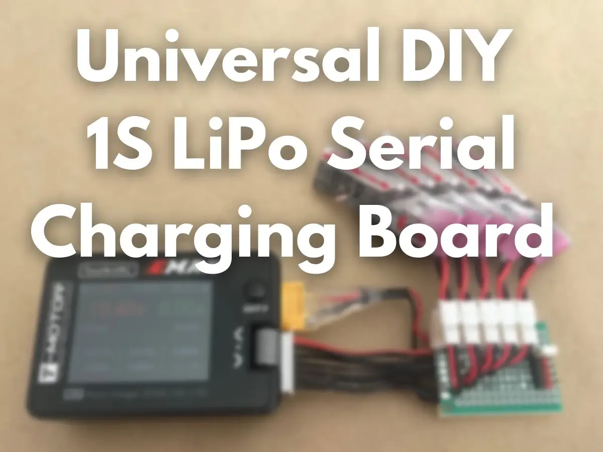 1S LiPo Charger: DIY Serial Charging Board